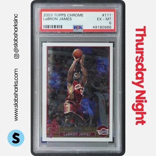 2003 Topps Chrome Lebron James PSA 6