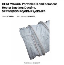 HEAT WAGON Portable Heater Ducting WD1225 Fits 5PFW5 6DMP0 6DMP2 6DMP4