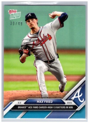 Max Fried Atlanta Braves 2024 MLB TOPPS NOW  Card 260 Blue Parallel 30/49