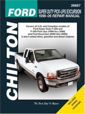 Chilton's Ford Super Duty Pick-Ups/Excursion 1999-06 Repair Manual by Larry...