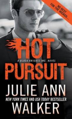 Hot Pursuit (Black Knights Inc.) - Mass Market Paperback - VERY GOOD
