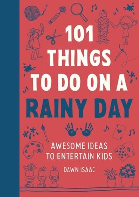 101 THINGS TO DO ON A RAINY DAY by ISAAC, DAWN Paperback Self Help Business