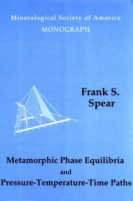 #ad #ad METAMORPHIC PHASE EQUILIBRIA AND PRESSURE TEMPERATURE TIME By Frank S. Spear VG $196.95