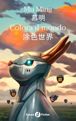 Buch - Ming Mu - Malvorlagen Die Welt - Future Fiction