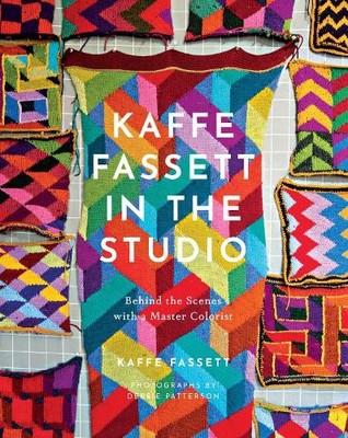 Kaffe Fassett Kaffe Fassett in the Studio: Behind the Sce (Hardback) (UK IMPORT)
