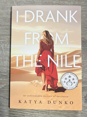 I Drank From The Nile - Katya Dunko - PB
