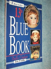 13th Blue Book Dolls and Values by Jan Foulke PB1997