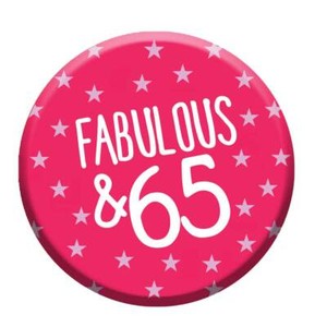 65th Birthday Badge 76mm For Her Women Party Decorations Fabulous