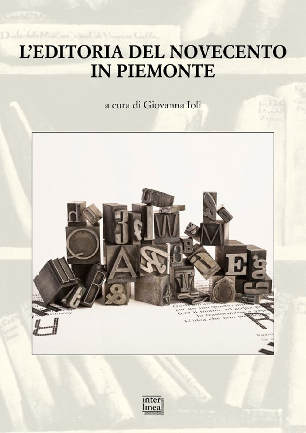 Libri Editoria Del Novecento In Piemonte. Atti Del Convegno Nazionale (San Salva