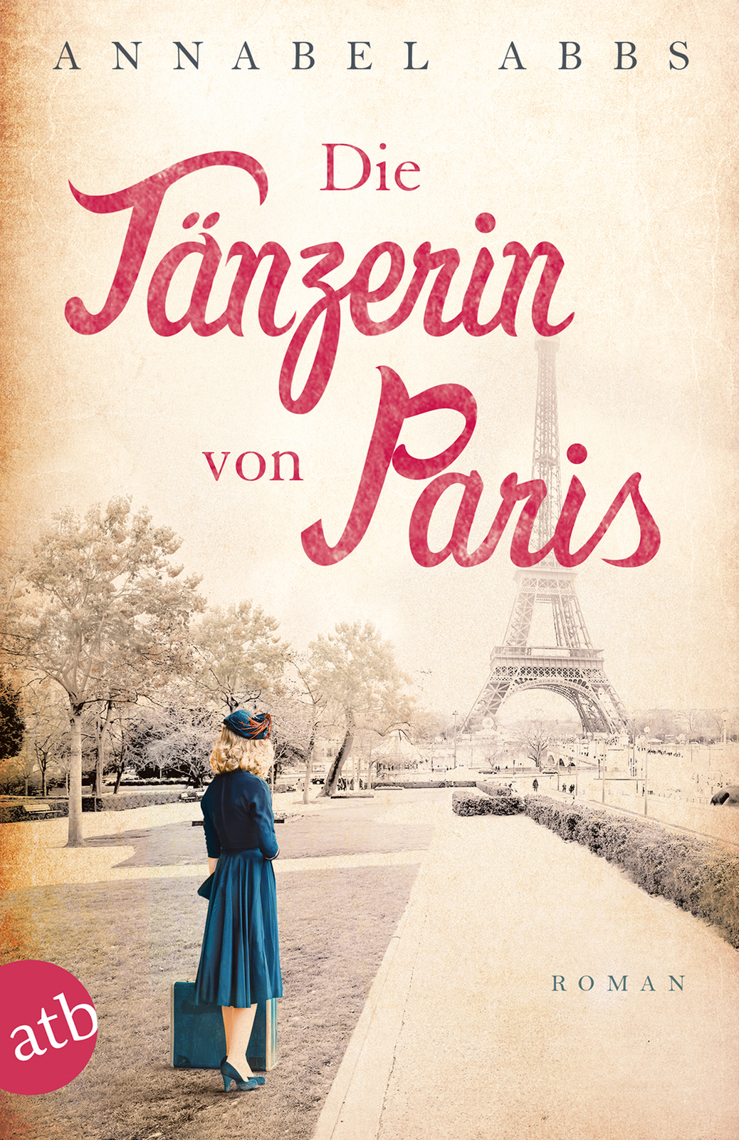 Thumbnail - Annabel Abbs; Ulrike Seeberger / Die Tänzerin Von Paris