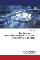 Saloni Gupta | Applications Of Nanotechnology In Oral And Maxillofacial Surgery