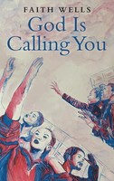 Faith Wells | God Is Calling You | Buch | Englisch (2022) | Gebunden