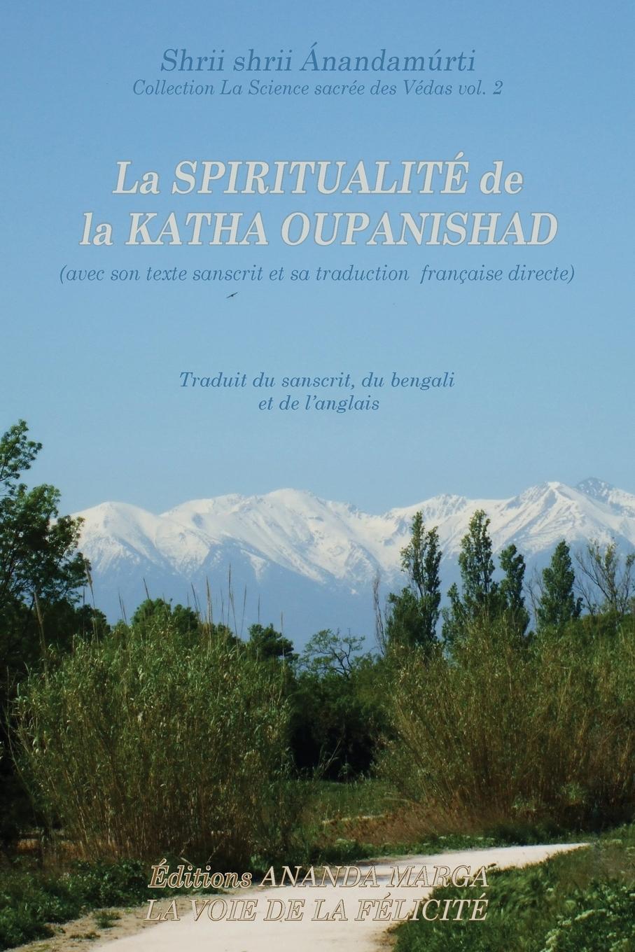 Thumbnail - La Spiritualite De La Katha Upanishad (avec Son Texte Sanscrit Et Sa