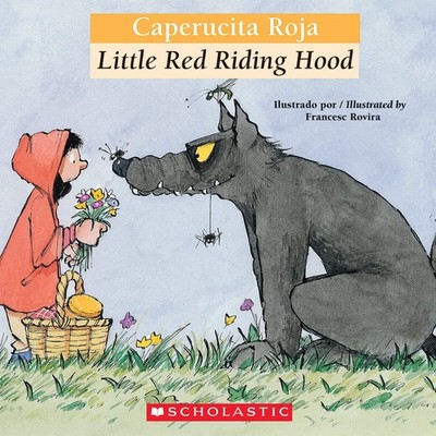Bilingual Tales: Caperucita roja / Little Red Riding Hood (Scholastic Biling...