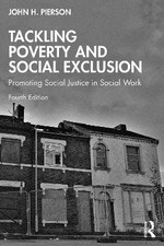 Tackling Poverty and Social Exclusion, John H. Pie