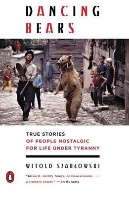 Witold Szablowski Dancing Bears (Paperback) (UK IMPORT)
