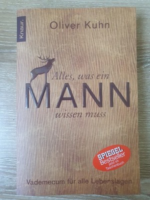 Alles, Was Ein Mann Wissen Muss von Oliver Kuhn (2010, Taschenbuch)