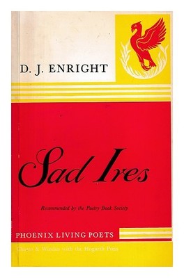 Enright, D. J. (Dennis Joseph) 1920-2002 Sad Ires And Others / von D.J.Enright 1