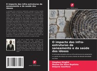 O Impacto Das Infra-Estruturas De Saneamento E Da SaúDe Dos Idosos Taschenbuch