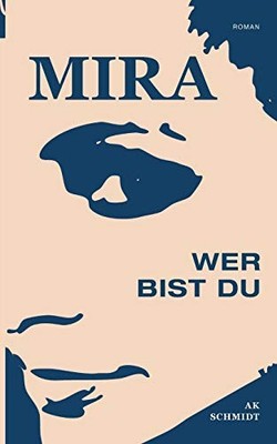 MIRA - Wer bist Du by Schmidt, Ak Paperback / softback Book The Fast Free