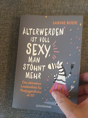Roman Älter Werden Ist Voll Sexy Man Stöhnt Mehr Sabine Bode