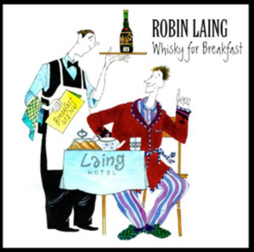 Robin Laing Whiskey for Breakfast (CD) Album