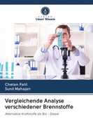 Chetan Patil (U. A.) | Vergleichende Analyse Verschiedener Brennstoffe | Buch