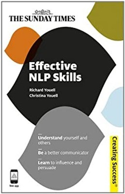 Effektive Nlp Skills: Understand Yourself And Others; Be A