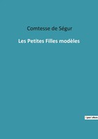 Comtesse De SéGur | Les Petites Filles ModèLes | Taschenbuch | FranzöSisch