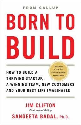 Born to Build : How to Build a Thriving Startup, a Winning Team,