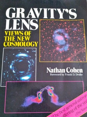Gravity's Lens: Views of the New Cosmology - Cohen, Nathan - Good - See cond...