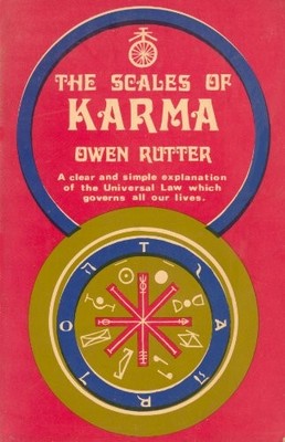 THE SCALES OF KARMA By Owen Rutter *Excellent Condition*