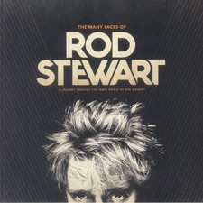 The Many Faces Of Rod Stewart: A Journey Through The Inner World Of Rod Stewart