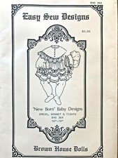 Brown House Doll Easy Sew Designs "New Born" Baby Design Pattern BHD 364 18"-19"