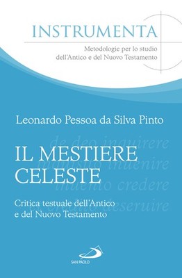 Das himmlische Handwerk. Textkritik des Alten und Neuen Testaments -...