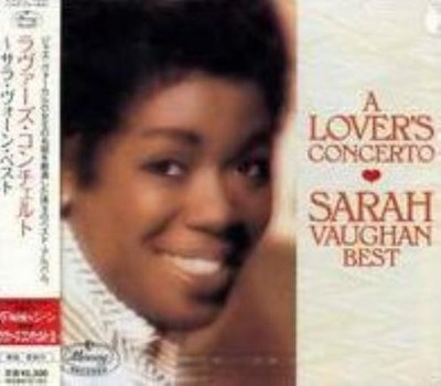SARAH VAUGHAN: LOVER'S CONCERTO-BEST OF SARAH VAUGHAN - CD
