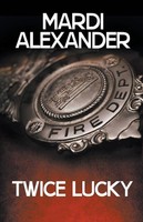 Twice Lucky Mardi Alexander Taschenbuch Kartoniert / Broschiert Englisch 2015