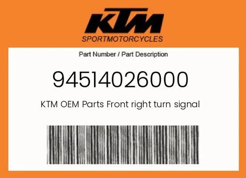 KTM Genuine Front Right Turn Signal - 94514026000