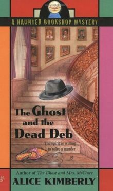 The Ghost and the Dead Deb (Haunted Bookshop Myster... | Buch | Zustand sehr gut