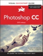 Photoshop CC: Visual QuickStart Guide 2015 Release 