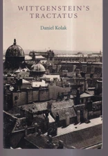WITTGENSTEIN'S TRACTATUS by Daniel Kolak (1998 Trade Paperback){Ii10}