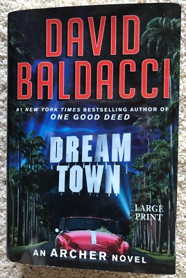 Dream Town (LARGE PRINT) an Archer Novel by David Baldacci NEW Hardcover 2022 