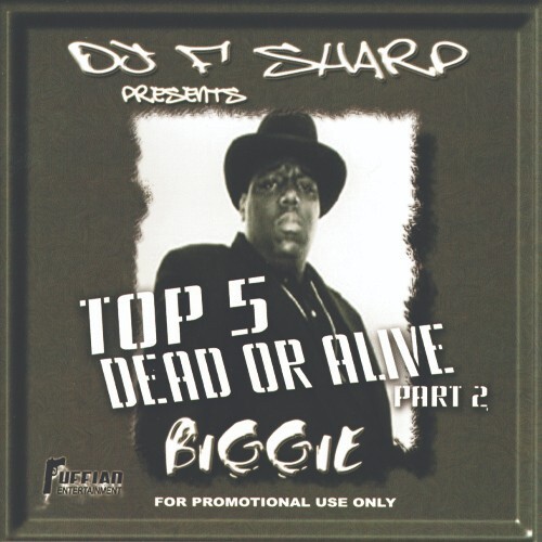 DJ FSharp Top 5 Dead Or Alive Pt. 2 Biggie Best of The Notorious B.I.G