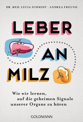 Leber an Milz | Andrea Freund, Lucia Schmidt | 2021 | deutsch
