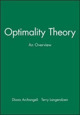 Optimality Theory: An Overview (Explaining Linguistics)