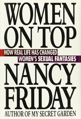 Women on Top: How Real Life Has Changed Women's Sexual Fantasies - hardcover...
