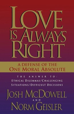 The Love Is Always Right Josh Mcdowell (u. a.) Taschenbuch Englisch 2004