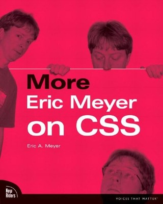 More Eric Meyer on CSS (Voices That Matter) - Meyer, Eric A. - Acceptable - ...