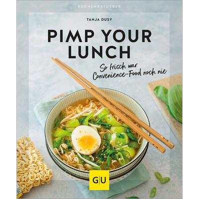 Pimp your Lunch: So frisch war Convenience Food noch nie - mit extra Nährst ...