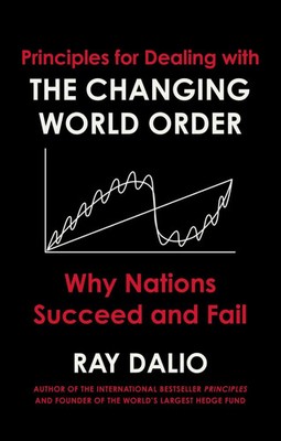 Principles for Dealing with the Changing World Order | Ray Dalio | Englisch